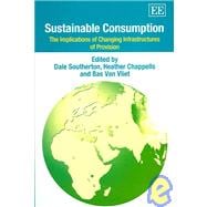Sustainable Consumption: The Implications Of Changing Infrastructures Of Provision