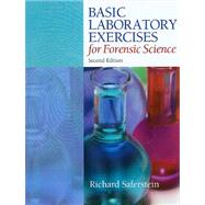 Basic Laboratory Exercises for Forensic Science, Criminalistics : An Introduction to Forensic Science
