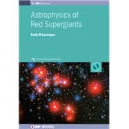 Astrophysics of Red Supergiants