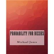 Probability for Bizzies