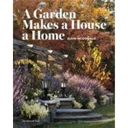 A Garden Makes a House a Home,9781580933308