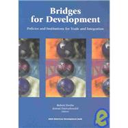 Bridges for Development: Policies and Institutions for Trade and Intergration