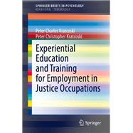Experiential Education and Training for Employment in Justice Occupations