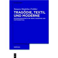 Tragödie, Textil und Moderne
