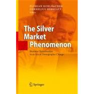 The Silver Market Phenomenon: Business Opportunities in an Era of Demographic Change