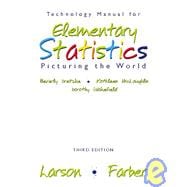 Technology Manual for Elementary Statistics: Picturing the World