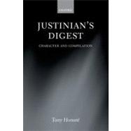 Justinian's Digest Character and Compilation