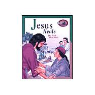 Jesus Heals : The Faith That Heals