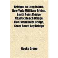 Bridges on Long Island, New York