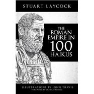 The Roman Empire in 100 Haikus,9781445693309