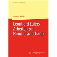 Leonhard Eulers Arbeiten Zur Himmelsmechanik