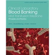 Clinical Laboratory Blood Banking and Transfusion Medicine Practices