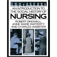 An Introduction to the Social History of Nursing