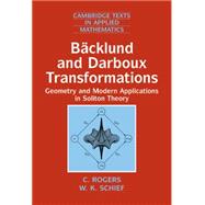 BÃ¤cklund and Darboux Transformations: Geometry and Modern Applications in Soliton Theory