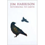 Returning to Earth A Novel