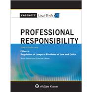 Casenote Legal Briefs for Professional Responsibility, Keyed to Gillers