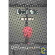 Distant Noise
