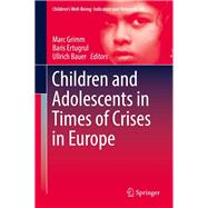 Children and Adolescents in Times of Crises in Europe