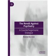 The Revolt Against Psychiatry