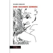 Don Segundo Sombra/ Mr. Segundo Sombra