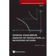 General Equilibrium Analysis of Production and Increasing Returns