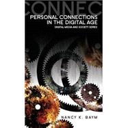 Personal Connections in the Digital Age