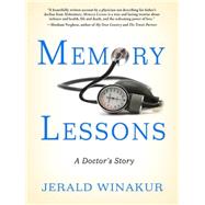 Memory Lessons : A Doctor's Story