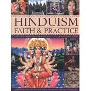 Hinduism Faith & Practice The Four Paths: Deities, Sacred Places & Hinduism Today