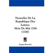 Nouvelles de la Republique des Lettres : Mois de Mai 1706 (1706)