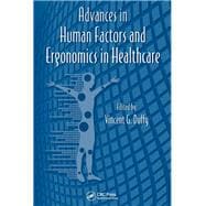 Advances in Human Factors and Ergonomics in Healthcare