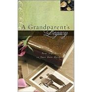 A Grandparent's Legacy