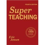Super Teaching : Over 1000 Practical Strategies