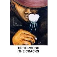 Up Through The Cracks