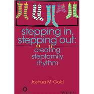 Stepping In, Stepping Out