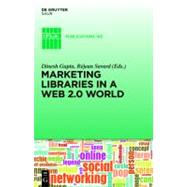 Marketing Libraries in a Web 2.0 World