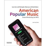 American Popular Music From Minstrelsy to MP3,9780197543313