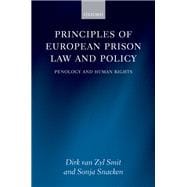 Principles of European Prison Law and Policy Penology and Human Rights