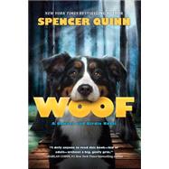 Woof: A Bowser and Birdie Novel A Bowser and Birdie Novel