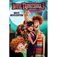 Hotel Transylvania 3 Movie Novelization