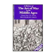 A History of the Art of War in the Middle Ages: 378-1278Ad