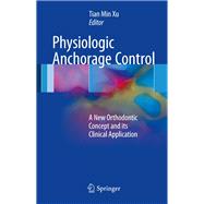 Physiologic Anchorage Control