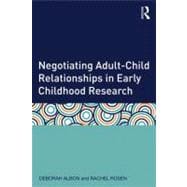 Negotiating AdultûChild Relationships in Early Childhood Research