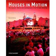 Houses in Motion: The Genesis, History and Development of the Portable Building, 2nd Edition