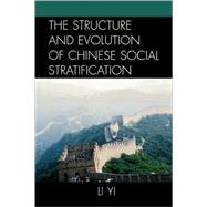 The Structure and Evolution of Chinese Social Stratification