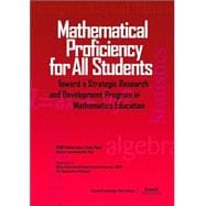 Mathematical Proficiency for All Students Toward a Strategic Research and Development Program in Mathematics Education