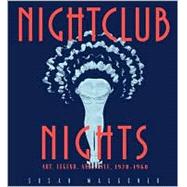 Nightclub Nights : Art, Legend and Style, 1920-1960
