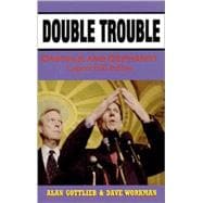 Double Trouble Daschle & Gephardt - Capitol Hill Bullies