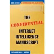 The Confidential Internet Intelligence Manuscript