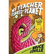 My Teacher Flunked The Planet,9781416903314