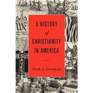 A History of Christianity in America